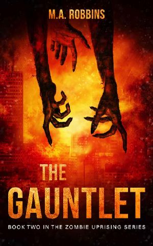 [The Zombie Uprising 02] • The Gauntlet